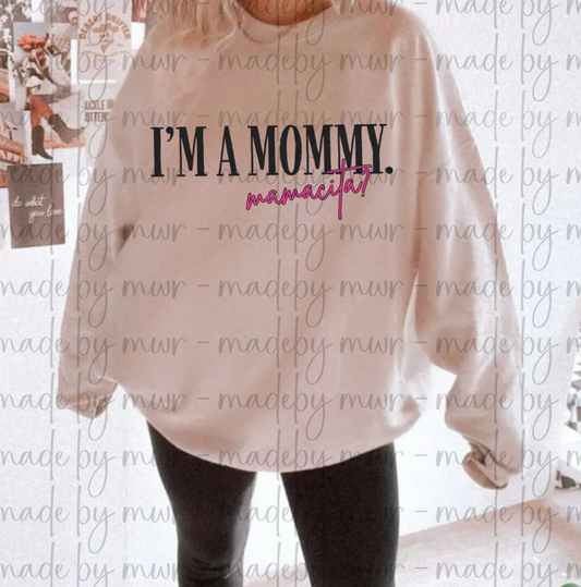 I'm a Mommy Sweatshirt